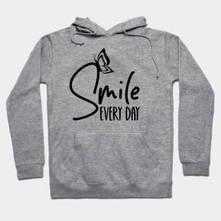 Smile Every Day Shirt, Kindness Tee, Positive Quotes T-Shirt, Inspirational Tee, Self Love Shirt, Inspirational Gift, Smile Every Day Gift Hoodie